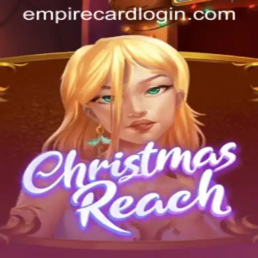ChristmasReach: A Festive Delight at EmpireCard Casino