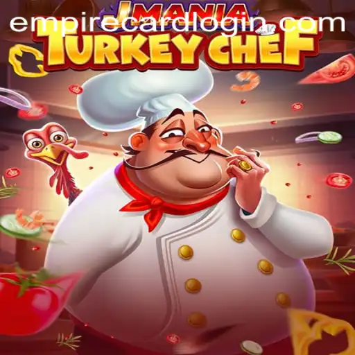 JManiaTurkeyChef: A Culinary Adventure in the World of EmpireCard Casino