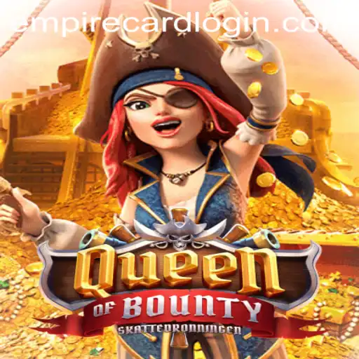 Discovering the Thrills of QueenofBounty at EmpireCard Casino