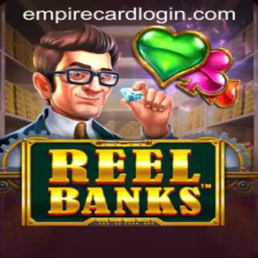 Exploring the Exciting World of ReelBanks at EmpireCard Casino