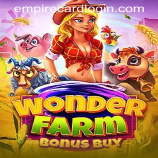 Explore the Thrilling World of WonderFarmBonusBuy at EmpireCard Casino